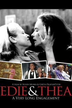 Edie & Thea: A Very Long Engagement (2009) Edie & Thea: A Very Long Engagement (2009)