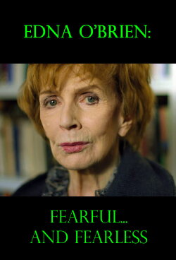 Edna O'Brien: Fearful... and Fearless (2019)