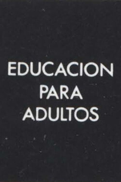 Educación para Adultos (1972) Educación para Adultos (1972)