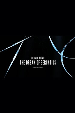 Edward Elgar - The Dream of Gerontius (2019) Edward Elgar - The Dream of Gerontius (2019)