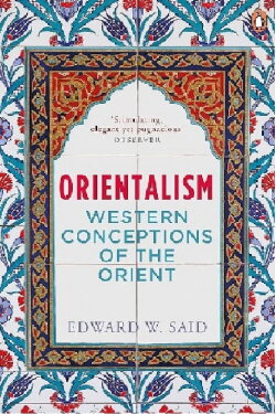 Edward Said On Orientalism: 