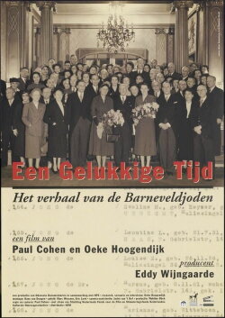 Een gelukkige tijd - het verhaal van de Barneveldjoden (1998) Een gelukkige tijd - het verhaal van de Barneveldjoden (1998)