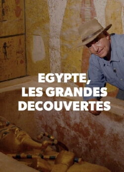 Egypte Les Plus Grandes Découvertes (2008) Egypte Les Plus Grandes Découvertes (2008)