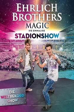 Ehrlich Brothers Live - Magic (2015) Ehrlich Brothers Live - Magic (2015)