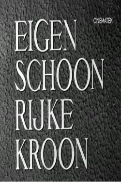 Eigen schoon, rijke kroon (1951) Eigen schoon, rijke kroon (1951)