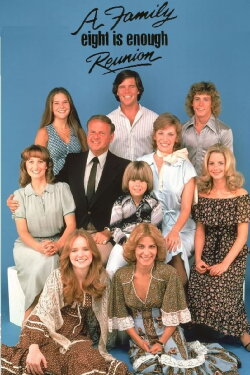 Eight Is Enough: A Family Reunion (1987) Eight Is Enough: A Family Reunion (1987)