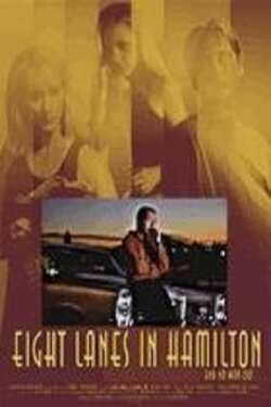 Eight Lanes In Hamilton (2001) Eight Lanes In Hamilton (2001)