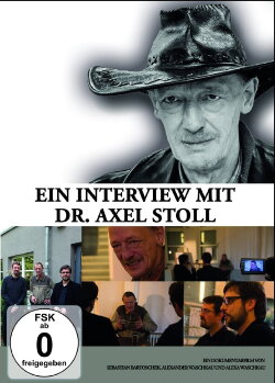 Ein Interview mit Dr. Axel Stoll. Der Film (2015) Ein Interview mit Dr. Axel Stoll. Der Film (2015)
