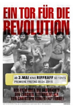 Ein Tor für die Revolution (2004) Ein Tor für die Revolution (2004)
