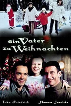 Ein Vater zu Weihnachten (2001) Ein Vater zu Weihnachten (2001)