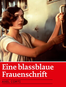 Eine blassblaue Frauenschrift (1984) Eine blassblaue Frauenschrift (1984)