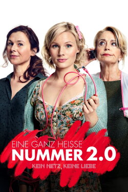 Eine ganz heiße Nummer 2.0 (2019) Eine ganz heiße Nummer 2.0 (2019)