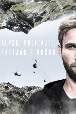 Einsatz in den Alpen - Der Armbrustkiller (2022) Einsatz in den Alpen - Der Armbrustkiller (2022)
