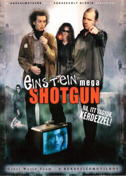 Einstein Mega Shotgun (2003)