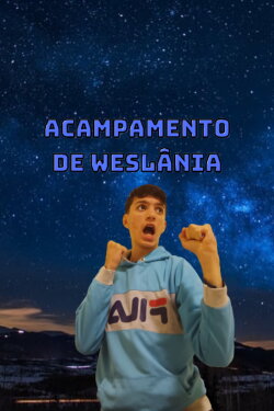 Eitelmo Oficial em: Acampamento de Weslânia (2023) Eitelmo Oficial em: Acampamento de Weslânia (2023)