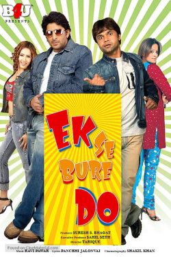 Ek Se Bure Do (2009) Ek Se Bure Do (2009)