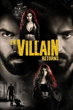 Ek Villain Returns (2022) Ek Villain Returns (2022)
