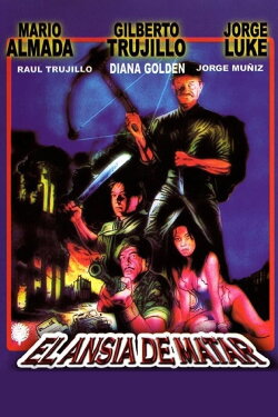 El Ansia de matar (1987) El Ansia de matar (1987)