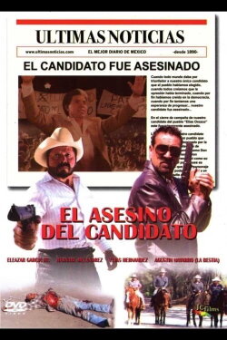 El Asesino Del Candidato (2008) El Asesino Del Candidato (2008)
