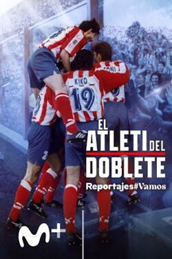 El Atleti del doblete (2021) El Atleti del doblete (2021)