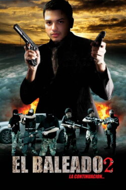 El Baleado 2 (2011)