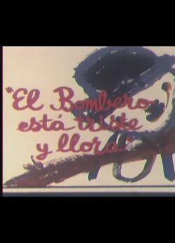 El bombero está triste y llora (1965) El bombero está triste y llora (1965)