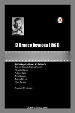 El Bronco Reynosa (1961) El Bronco Reynosa (1961)