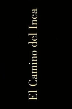 El camino del inca (2002) El camino del inca (2002)