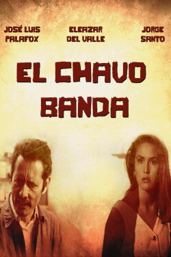 El chavo banda (1998) El chavo banda (1998)