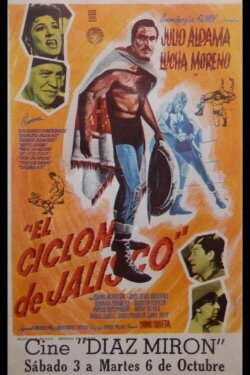 El ciclón de Jalisco (1964) El ciclón de Jalisco (1964)