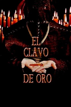 El clavo de oro (2014) El clavo de oro (2014)