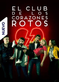 El Club de los Corazones Rotos (2020) El Club de los Corazones Rotos (2020)