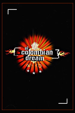 El Colombian Dream (2005) El Colombian Dream (2005)