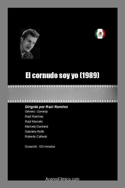 El cornudo soy yo (1989) El cornudo soy yo (1989)
