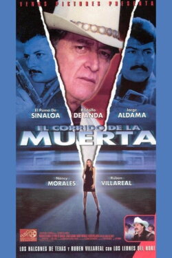 El corrido de la muerta (2000) El corrido de la muerta (2000)