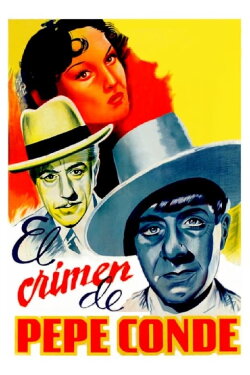 El crimen de Pepe Conde (1946) El crimen de Pepe Conde (1946)