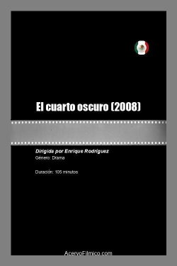 El cuarto oscuro (2008) El cuarto oscuro (2008)