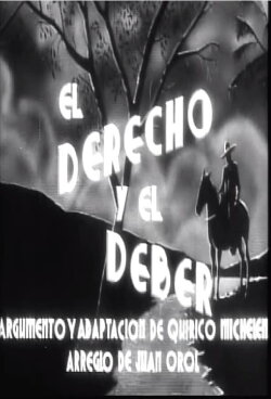 El derecho y el deber (1937) El derecho y el deber (1937)