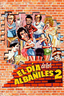 El día de los albañiles 2 (1985) El día de los albañiles 2 (1985)