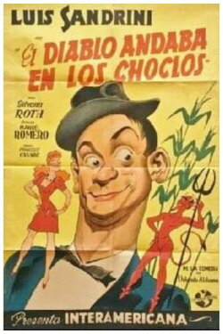 El diablo andaba en los choclos (1946) El diablo andaba en los choclos (1946)