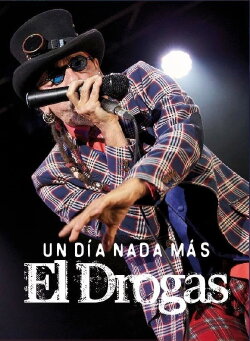 El Drogas: un día nada más (2016) El Drogas: un día nada más (2016)