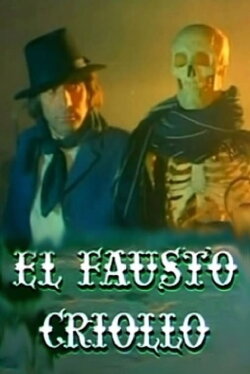 El Fausto criollo (1979) El Fausto criollo (1979)