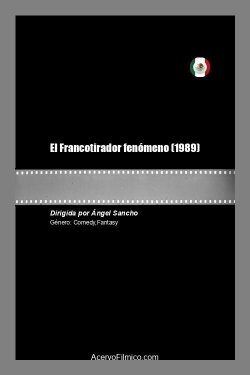 El Francotirador fenómeno (1989) El Francotirador fenómeno (1989)