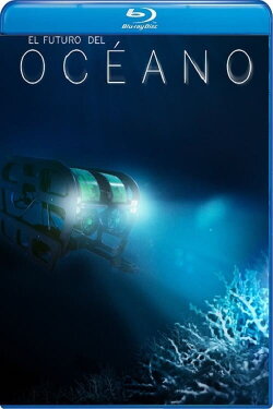 El futuro del oceano (2022) El futuro del oceano (2022)