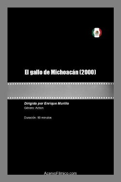 El gallo de Michoacán (2000)