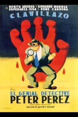 El genial Detective Peter Pérez (1952) El genial Detective Peter Pérez (1952)