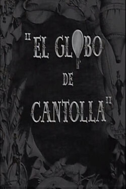 El globo de Cantolla (1944) El globo de Cantolla (1944)