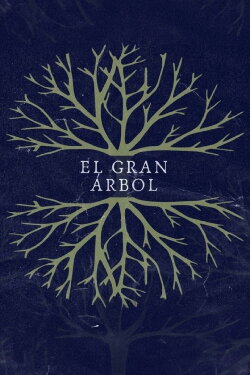 El Gran Árbol (2023) El Gran Árbol (2023)