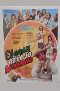 El gran relajo mexicano (1988) El gran relajo mexicano (1988)