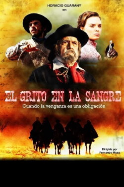 El grito en la sangre (2014) El grito en la sangre (2014)